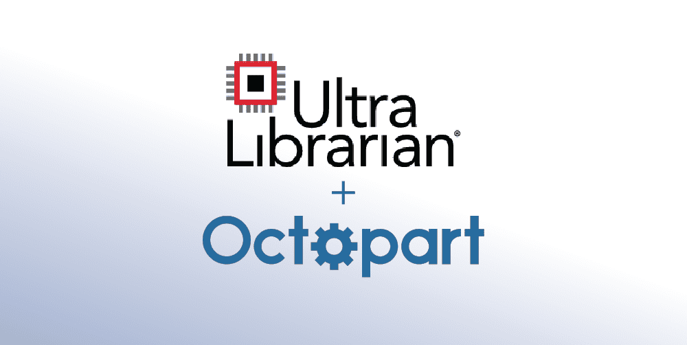 Octopart and Ultra Librarian